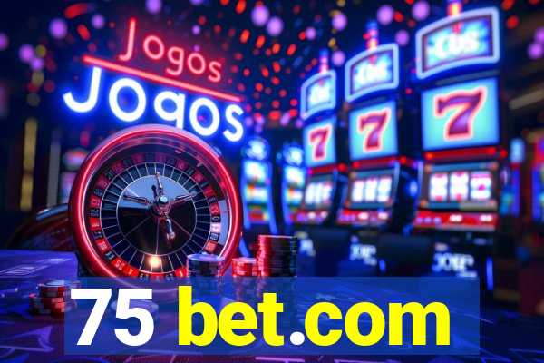 75 bet.com